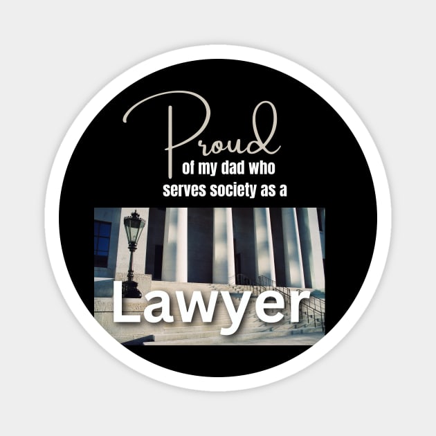 My Dad is a Lawyer Magnet by Clear Picture Leadership Designs